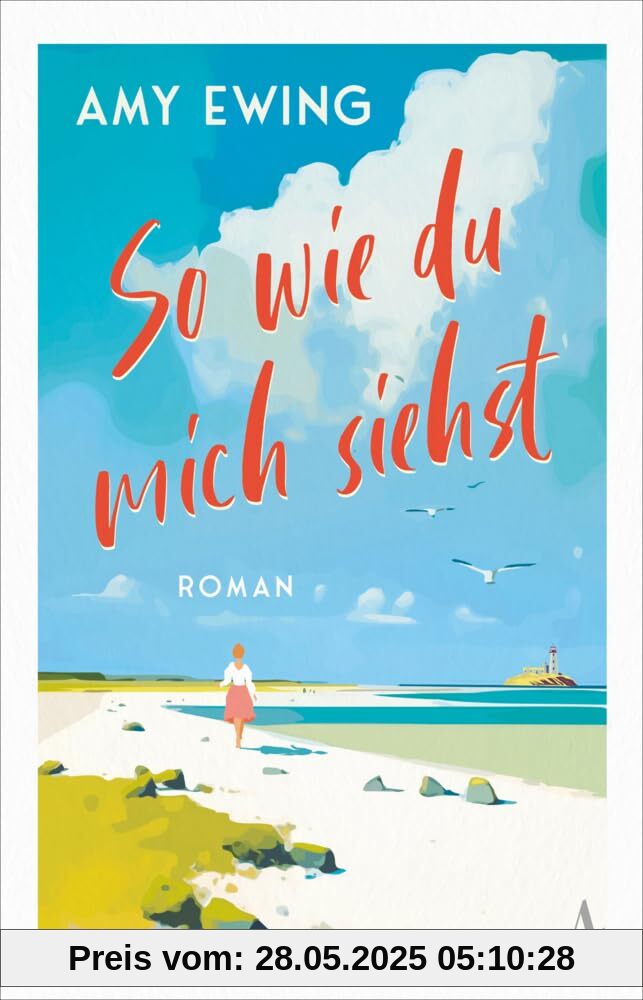 So wie du mich siehst: Roman