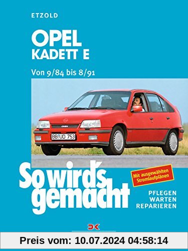 So wird's gemacht, Bd.51, Opel Kadett E (von 9/84 bis 8/91)