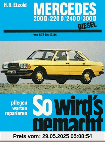 So wird's gemacht, Bd.57, Mercedes Typ W 123 Diesel (1/76-12/84)