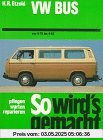 So wird's gemacht: 24., Wartung und Instandhaltung des VW Bus 2,0 l/51 kW (70 PS), Mai ' 79 bis Sept. '8