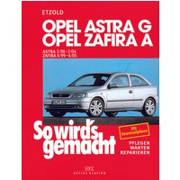 So wird's gemacht. Opel Astra G ab 3/98
