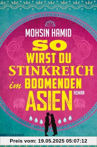 So wirst du stinkreich im boomenden Asien: Roman