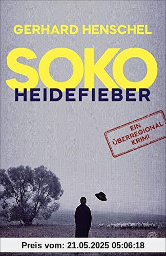 SoKo Heidefieber: Kriminalroman