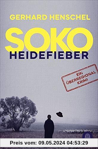 SoKo Heidefieber: Kriminalroman