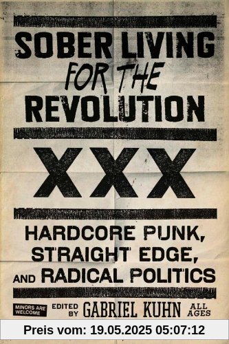 Sober Living for the Revolution: Hardcore Punk, Straight Edge, and Radical Politics