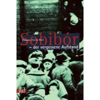 Sobibor - der vergessene Aufstand