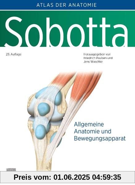 Sobotta, Atlas der Anatomie Band 1: Allgemeine Anatomie und Bewegungsapparat