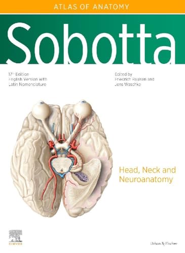 Sobotta Atlas of Anatomy, Vol. 3, 17th ed., English/Latin: Head, Neck and Neuroanatomy Sobotta Atlas of Anatomy, Vol. 3, 17th ed., English/Latin: Head, Neck and Neuroanatomy von Urban & Fischer