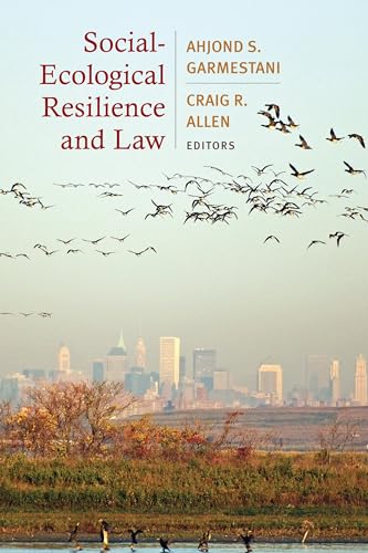 Social-Ecological Resilience and Law von Columbia University Press