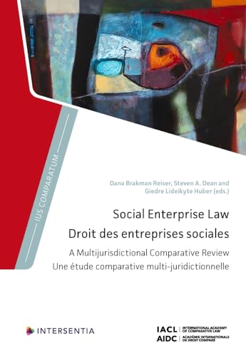 Social Enterprise Law: A Multijurisdictional Comparative Review (Ius Comparatum, Band 0)