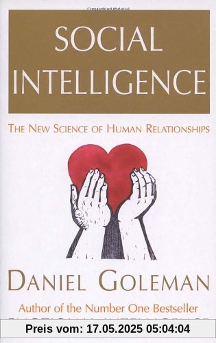 Social Intelligence: The New Science of Human Relationships