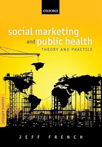 Social Marketing and Public Health: Theory And Practice von Oxford University Press