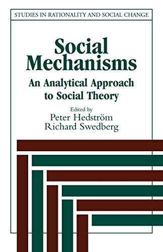 Social Mechanisms: An Analytical Approach to Social Theory (Studies in Rationality and Social Change) von Cambridge University Press