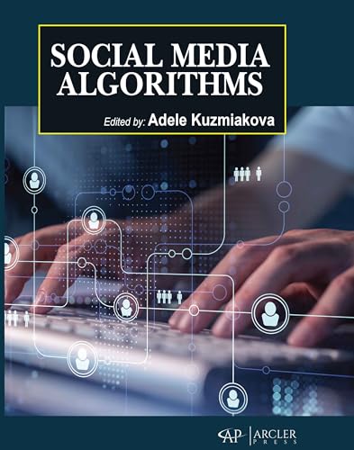 Social Media Algorithms von Arcler Press