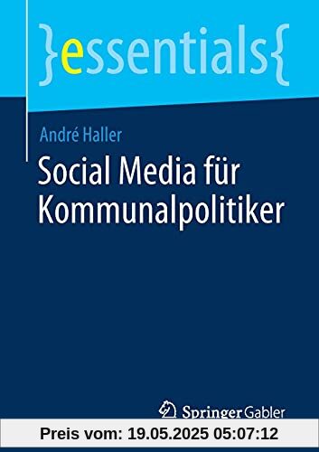 Social Media für Kommunalpolitiker (essentials)
