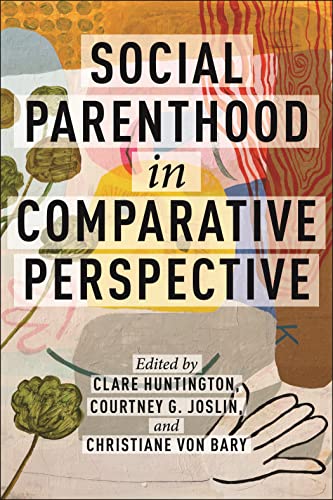 Social Parenthood in Comparative Perspective (Families, Law, and Society)