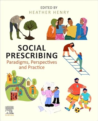 Social Prescribing: Paradigms, Perspectives and Practice von Elsevier