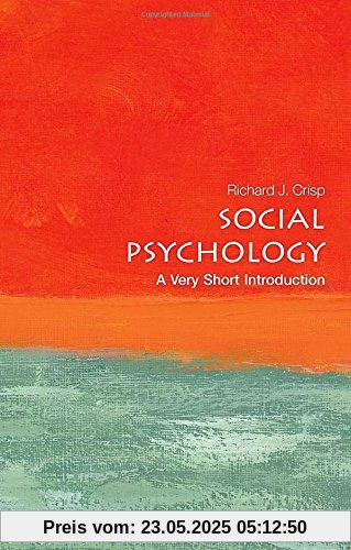 Social Psychology: A Very Short Introduction (Very Short Introductions)