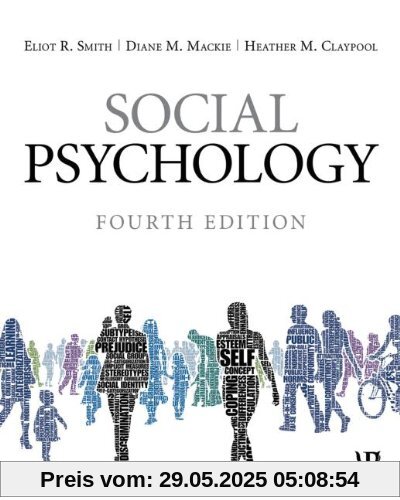 Social Psychology: Fourth Edition
