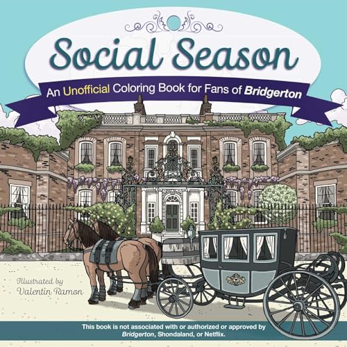 Social Season: An Unofficial Coloring Book for Fans of Bridgerton von Ulysses Press