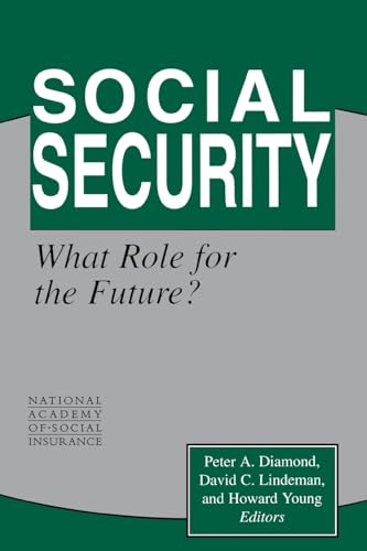 Social Security: What Role for the Future? (Conference of the National Academy of Social Insurance) von Brookings Institution Press