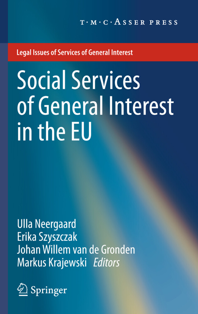 Social Services of General Interest in the EU von T.M.C. Asser Press