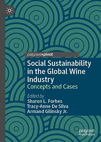 Social Sustainability in the Global Wine Industry: Concepts and Cases von Palgrave Pivot