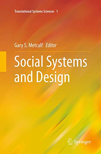 Social Systems and Design (Translational Systems Sciences, Band 1)