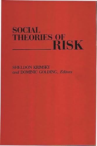 Social Theories of Risk von Praeger