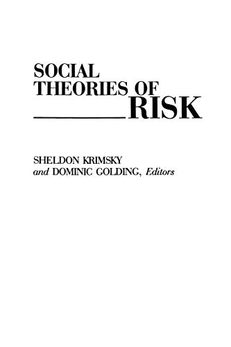 Social Theories of Risk Social Theories of Risk von Praeger