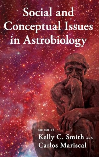 Social and Conceptual Issues in Astrobiology von Oxford University Press