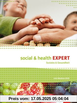 Social & Health Expert: Englisch für Soziales und Gesundheit. Schülerbuch mit Audio-/Video-/Daten-DVD