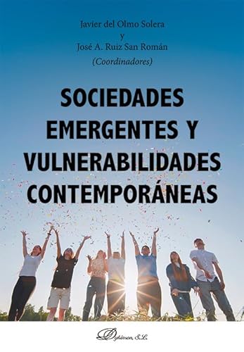 Sociedades emergentes y vulnerabilidades contemporáneas Sociedades emergentes y vulnerabilidades contemporáneas von Editorial Dykinson, S.L.