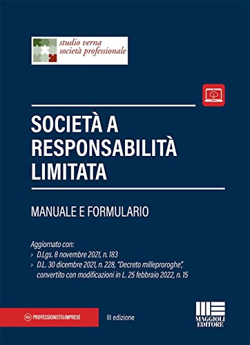 Società a responsabilità limitata. Manuale e formulario von Maggioli Editore