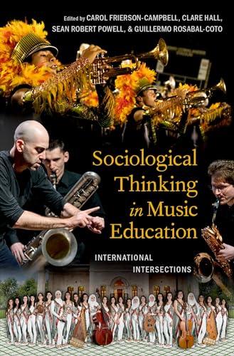 Sociological Thinking in Music Education: International Intersections von Oxford University Press Inc