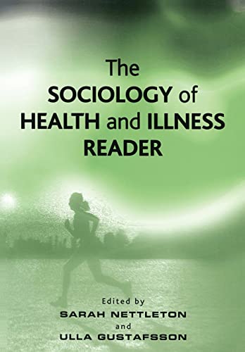 Sociology of Health and Illness Reader: A Reader Sociology of Health and Illness Reader: A Reader