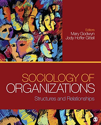 Sociology of Organizations: Structures and Relationships