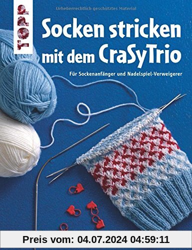 Socken stricken mit dem CraSyTrio (kreativ.kompakt.): Für Sockenanfänger und Nadelspiel-Verweigerer