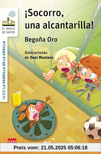 ¡Socorro, una alcantarilla! (El Barco de Vapor Blanca)