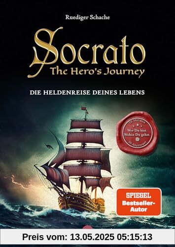 Socrato - The Hero´s Journey: Die Heldenreise Deines Lebens - Wer Du bist und wohin Du gehst - 10 Helden, 10 Abenteuer