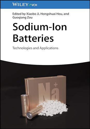 Sodium-Ion Batteries: Technologies and Applications von Wiley-VCH