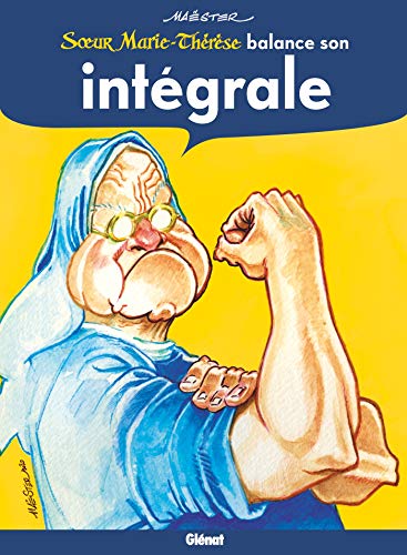 Soeur Marie-Thérèse - Balance son Intégrale von GLÉNAT BD