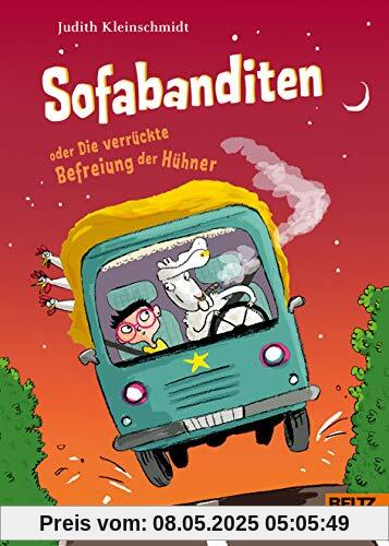 Sofabanditen oder Die verrückte Befreiung der Hühner: Roman