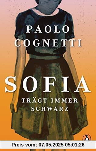 Sofia trägt immer Schwarz: Roman