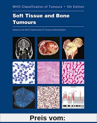 Soft Tissue and Bone Tumours: Who Classification of Tumours (World Health Organization Classification of Tumours, Band 3)
