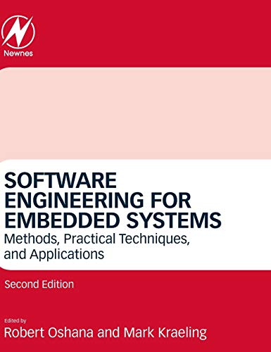 Software Engineering for Embedded Systems: Methods, Practical Techniques, and Applications