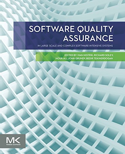 Software Quality Assurance: In Large Scale and Complex Software-intensive Systems von Morgan Kaufmann