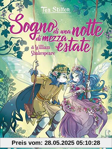 Sogno di una notte di mezza estate di William Shakespeare. Ediz. a colori