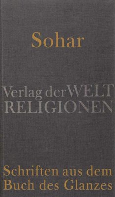 Sohar - Schriften aus dem Buch des Glanzes von Verlag der Weltreligionen im Insel Verlag