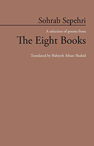 Sohrab Sepehri: A selection of poems from The Eight Books